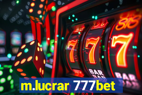 m.lucrar 777bet